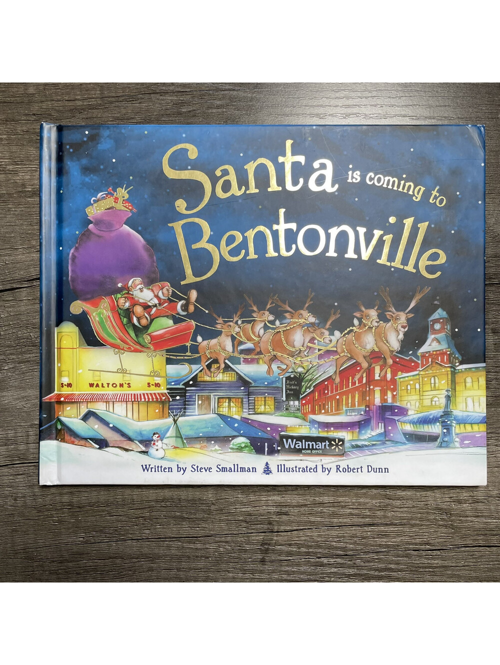 SANTA IS COMING TO BENTONVILLE Book by Steve Smallman Illustrated By Robert Dunn